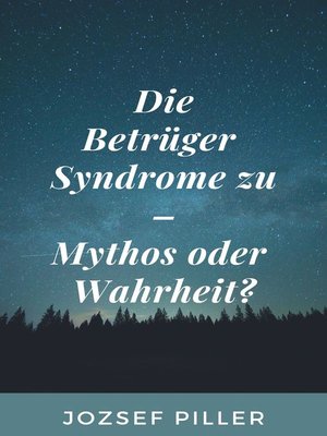 cover image of Die Betrüger Syndrome zu--Mythos oder Wahrheit?